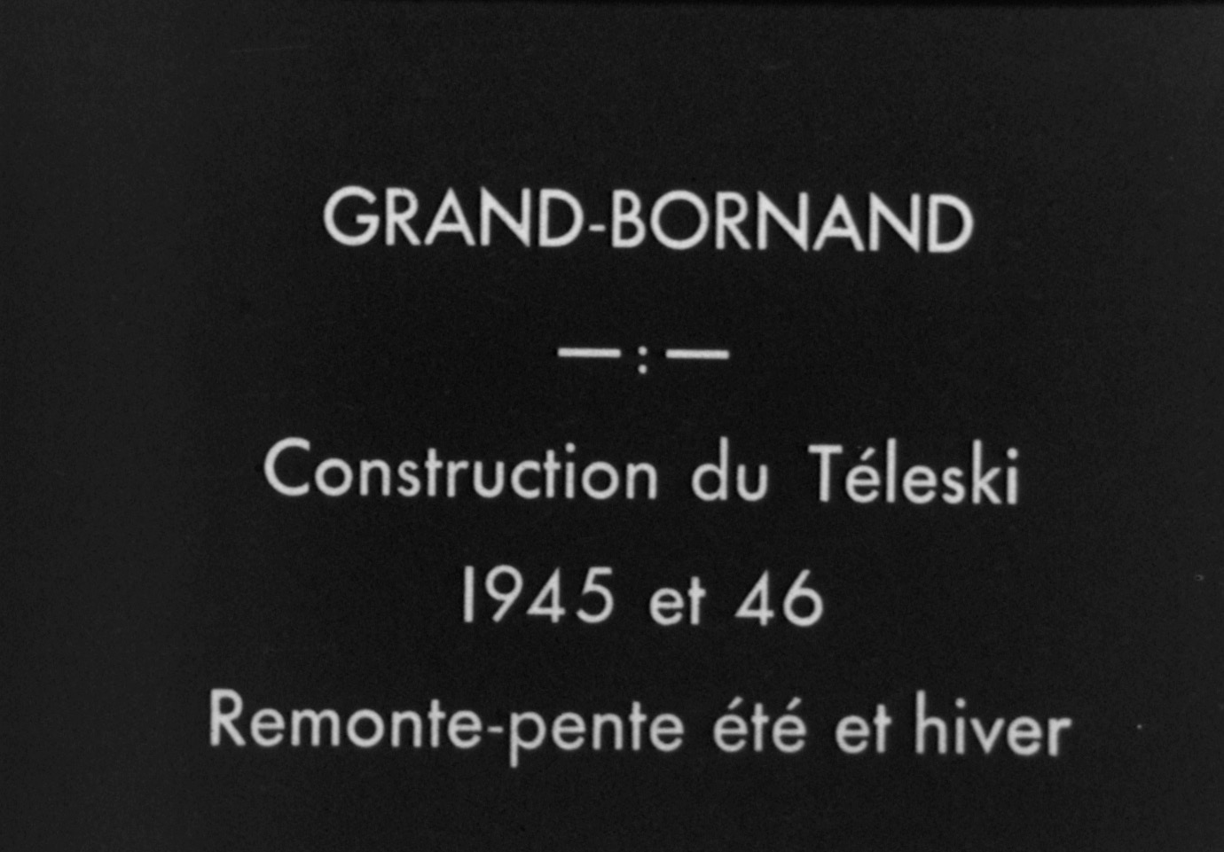 Construction du premier téléski au Grand-Bornand