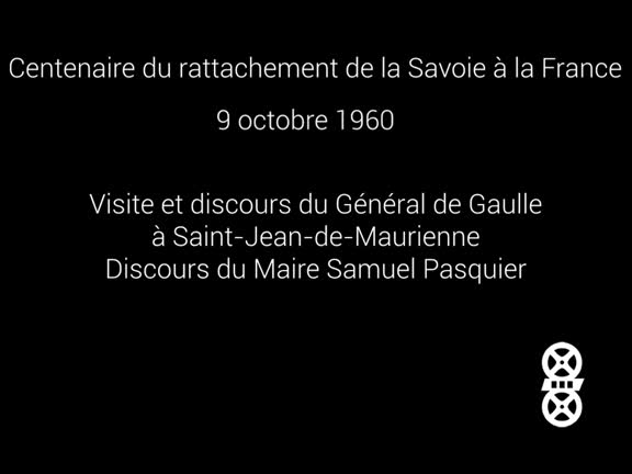 Visite et discours du Général de Gaulle